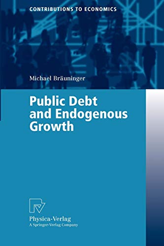 Public Debt and Endogenous Growth (Contributions to Economics)