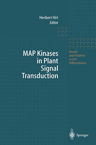 Map Kinases in Plant Signal Transduction (Results and Problems in Cell Differentiation) (Results and Problems in Cell Differentiation, 27, Band 27)
