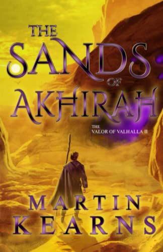 The Sands of Akhirah (The Valor of Valhalla, Band 2)