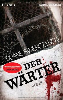 Der Wärter: Thriller