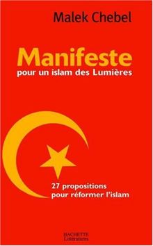 Manifeste pour un islam des Lumières : 27 propositions pour réformer l'islam