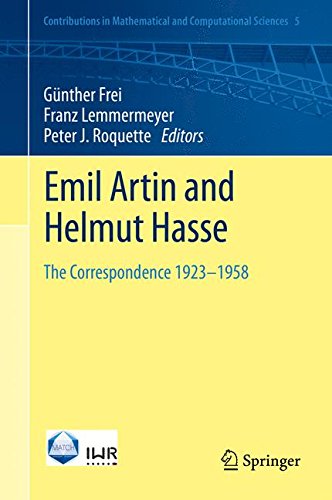 Emil Artin and Helmut Hasse: The Correspondence 1923-1958 (Contributions in Mathematical and Computational Sciences)