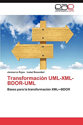 Transformación UML-XML-BDOR-UML: Bases para la transformación XML↔BDOR