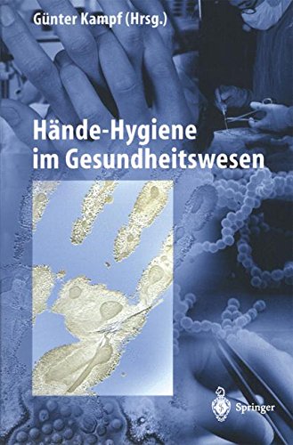 Hände-Hygiene im Gesundheitswesen (German Edition)