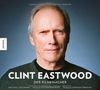 Clint Eastwood: Der Filmemacher