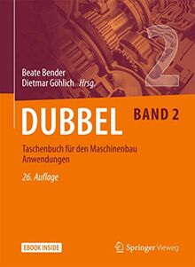 Dubbel Taschenbuch für den Maschinenbau 2: Anwendungen