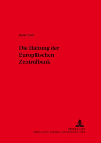 Die Haftung der Europäischen Zentralbank (Kölner Schriften zu Recht und Staat)