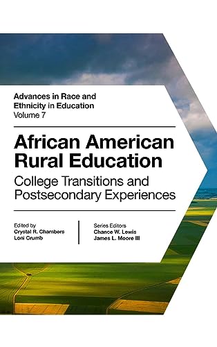African American Rural Education: College Transitions and Postsecondary Experiences (Advances in Race and Ethnicity in Education, 7, Band 7)
