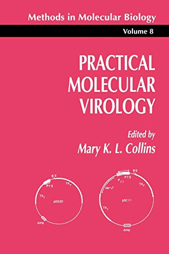 Practical Molecular Virology (Methods in Molecular Biology, 8, Band 8)