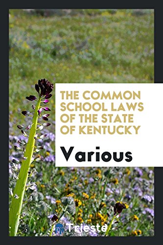 The common school laws of the state of Kentucky