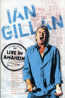 Ian Gillan - Live in Anaheim