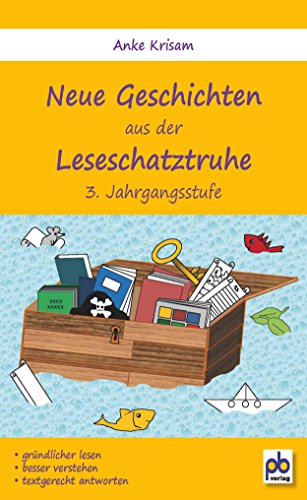 Neue Geschichten aus der Leseschatztruhe 3 Jahrgangsstufe - Anke Krisam Kartoniert (TB)