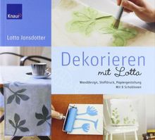 Dekorieren mit Lotta: Wanddesign, Stoffdruck, Papiergestaltung von Jansdotter, Lotta | Buch | Zustand gut