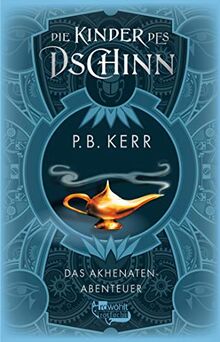 Die Kinder des Dschinn: Das Akhenaten-Abenteuer