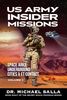 US Army Insider Missions: Space Arks, Underground Cities & ET Contact (Secret Space Programs, Band 8)
