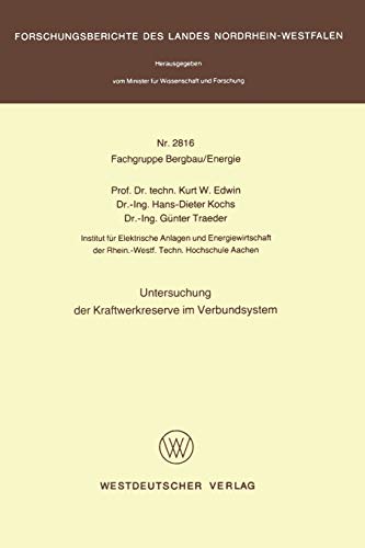 Untersuchung der Kraftwerkreserve im Verbundsystem (Forschungsberichte des Landes Nordrhein-Westfalen, 2816, Band 2816)