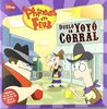 Duelo en el yo-yo Corral - phineas y ferb