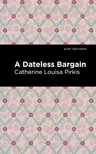 A Dateless Bargain (Mint Editions―Crime, Thrillers and Detective Work)