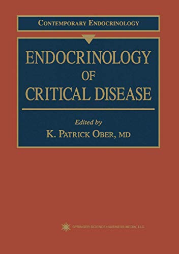 Endocrinology of Critical Disease (Contemporary Endocrinology, 4, Band 4)