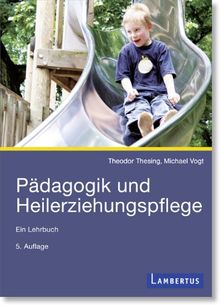 Pädagogik und Heilerziehungspflege: Ein Lehrbuch