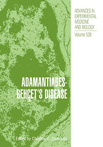 Adamantiades-Behcet's Disease (Advances in Experimental Medicine and Biology, 528, Band 528)