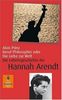 Beruf Philosophin oder Die Liebe zur Welt - Die Lebensgeschichte der Hannah Arendt