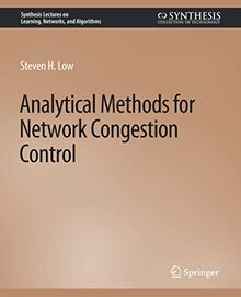 Analytical Methods for Network Congestion Control (Synthesis Lectures on Learning, Networks, and Algorithms)