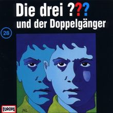 Die drei Fragezeichen - Folge 28: und der Doppelgänger