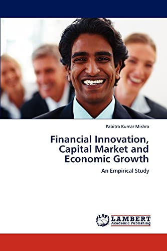 Financial Innovation, Capital Market and Economic Growth: An Empirical Study