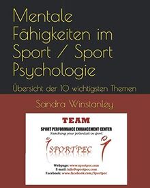 Mentale Fähigkeiten im Sport / Sport Psychologie: Übersicht der 10 wichtigsten Themen (SPORTPEC, Band 21) von Winstanley, Sandra | Buch | Zustand sehr gut