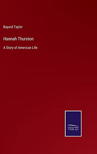 Hannah Thurston: A Story of American Life