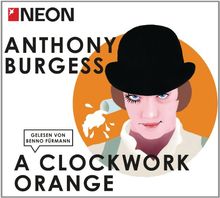 Clockwork Orange: NEON Hörbuch-Edition