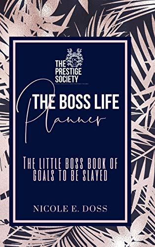 The Boss Life Planner: 2019 The Summer Edition