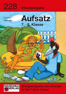 Inhaltsangabe. Aufsatz 7.-9. Klasse