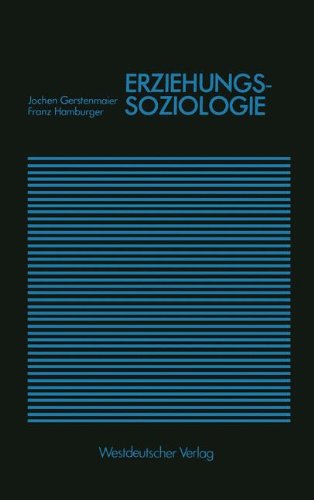 Erziehungssoziologie (Studienreihe Gesellschaft) (German Edition)