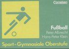 Sport - Gymnasiale Oberstufe: Fußball: Schülerbuch