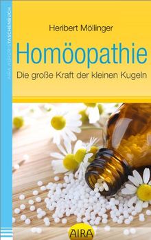 Homöopathie - Die große Kraft der kleinen Kugeln von Möllinger, Heribert | Buch | Zustand gut