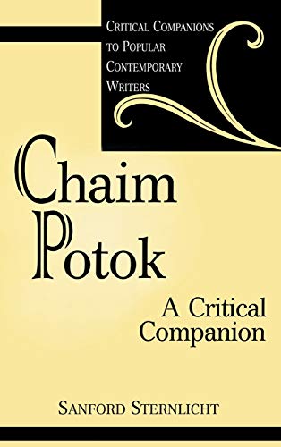 Chaim Potok: A Critical Companion (Critical Companions to Popular Contemporary Writers)