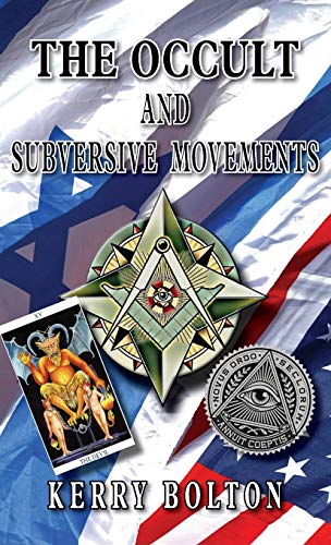 The Occult & Subversive Movements: Tradition & Counter-Tradition in the Struggle for World Power