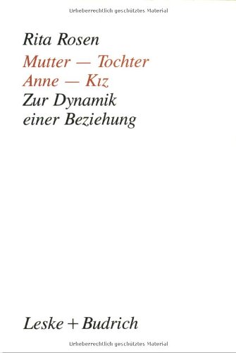 Mutter - Tochter, Anne - Kiz. Zur Dynamik einer Beziehung: Ein kultureller Vergleich