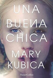 Una buena chica (HARPER BOLSILLO, Band 15)