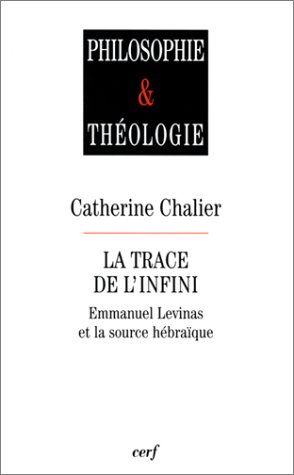 La Trace De L'infini (philosophie Et Théologie)