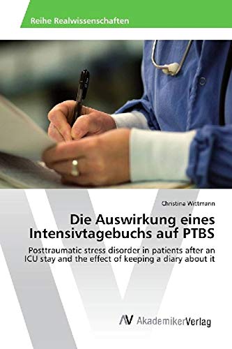Die Auswirkung eines Intensivtagebuchs auf PTBS