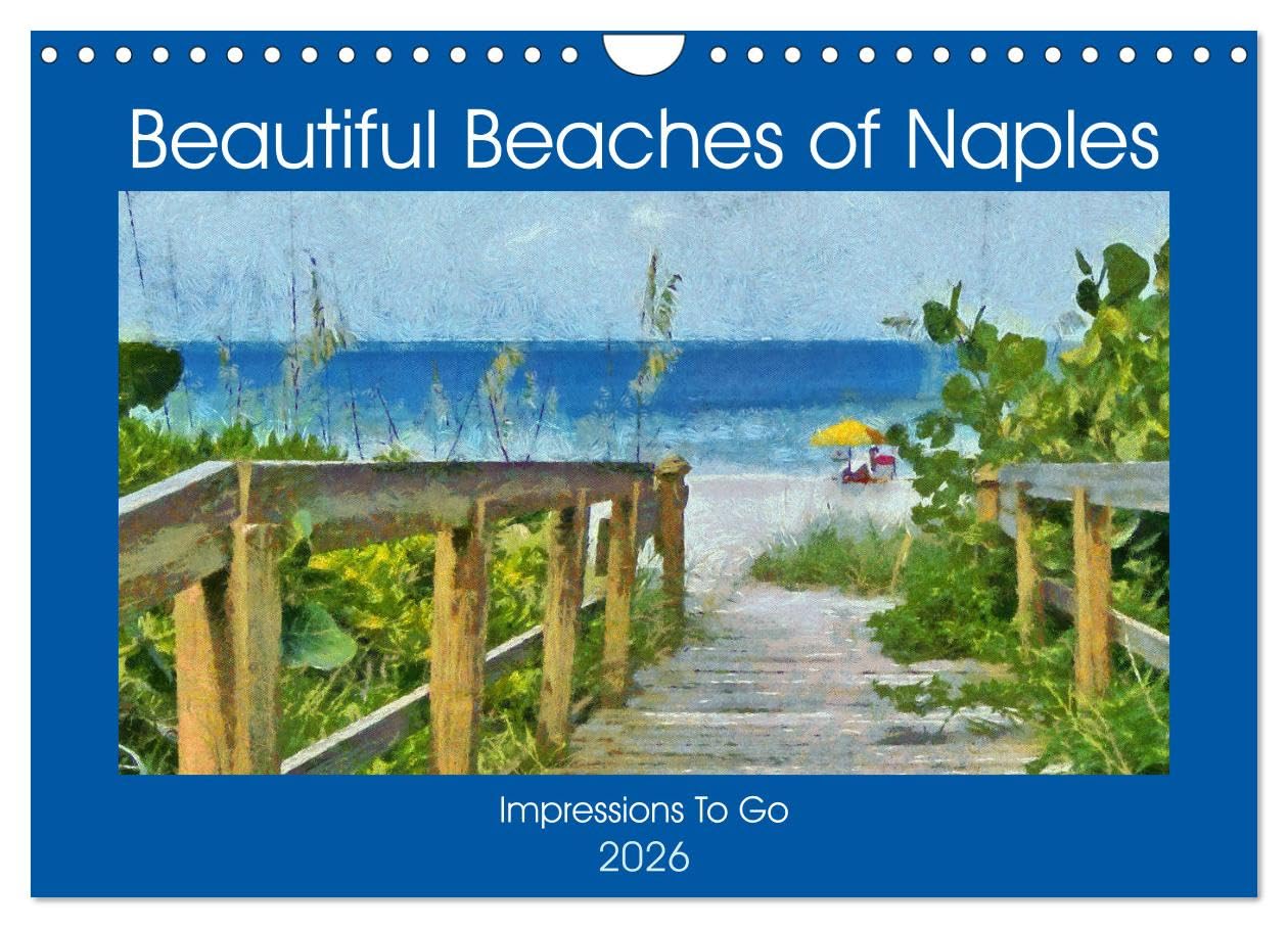 Beautiful Beaches Of Naples (Wall Calendar 2026 DIN A4 landscape), CALVENDO 12 Month Wall Calendar: Naples beaches in colorful, artistic format.