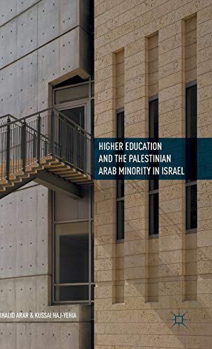 Higher Education and the Palestinian Arab Minority in Israel