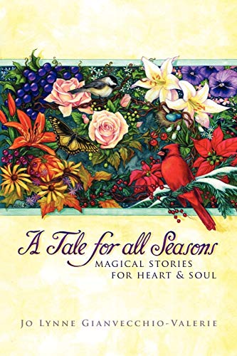 A Tale for all Seasons: MAGICAL STORIES FOR HEART & SOUL
