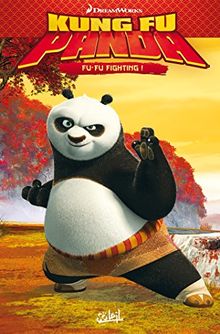 Kung fu Panda. Vol. 1. Fu-fu fighting !