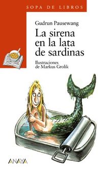 La sirena en la lata de sardinas (Libros Infantiles - Sopa De Libros)