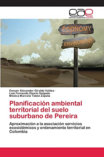 Planificación ambiental territorial del suelo suburbano de Pereira: Aproximación a la asociación servicios ecosistémicos y ordenamiento territorial en Colombia