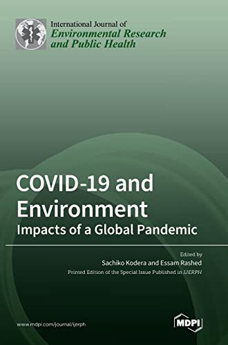 COVID-19 and Environment: Impacts of a Global Pandemic